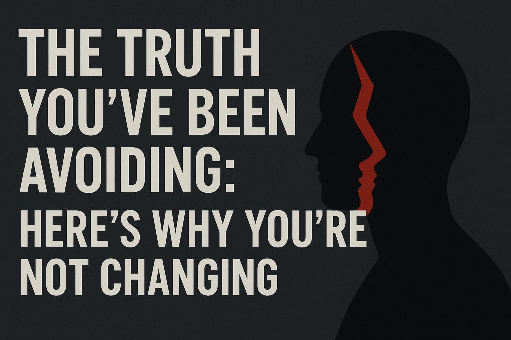 The Truth You’ve Been&nbsp;Avoiding!